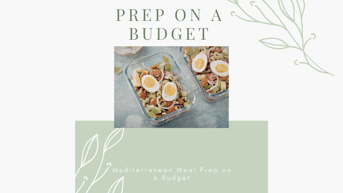 Budget Mediterranean Meal Prep