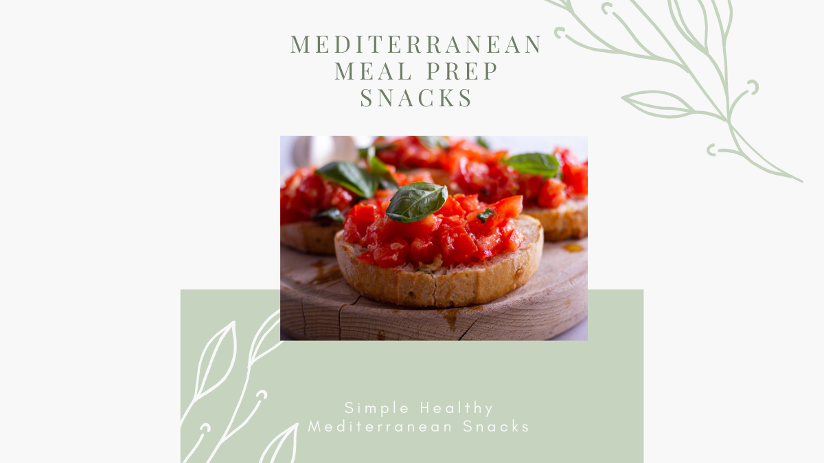 Mediterranean Meal Prep Snacks